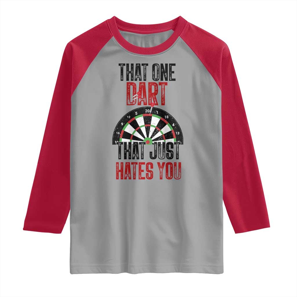 That One Dart That Just Hates You Raglan Shirt Funny Dartist Gift TS12 Sport Gray Red Print Your Wear