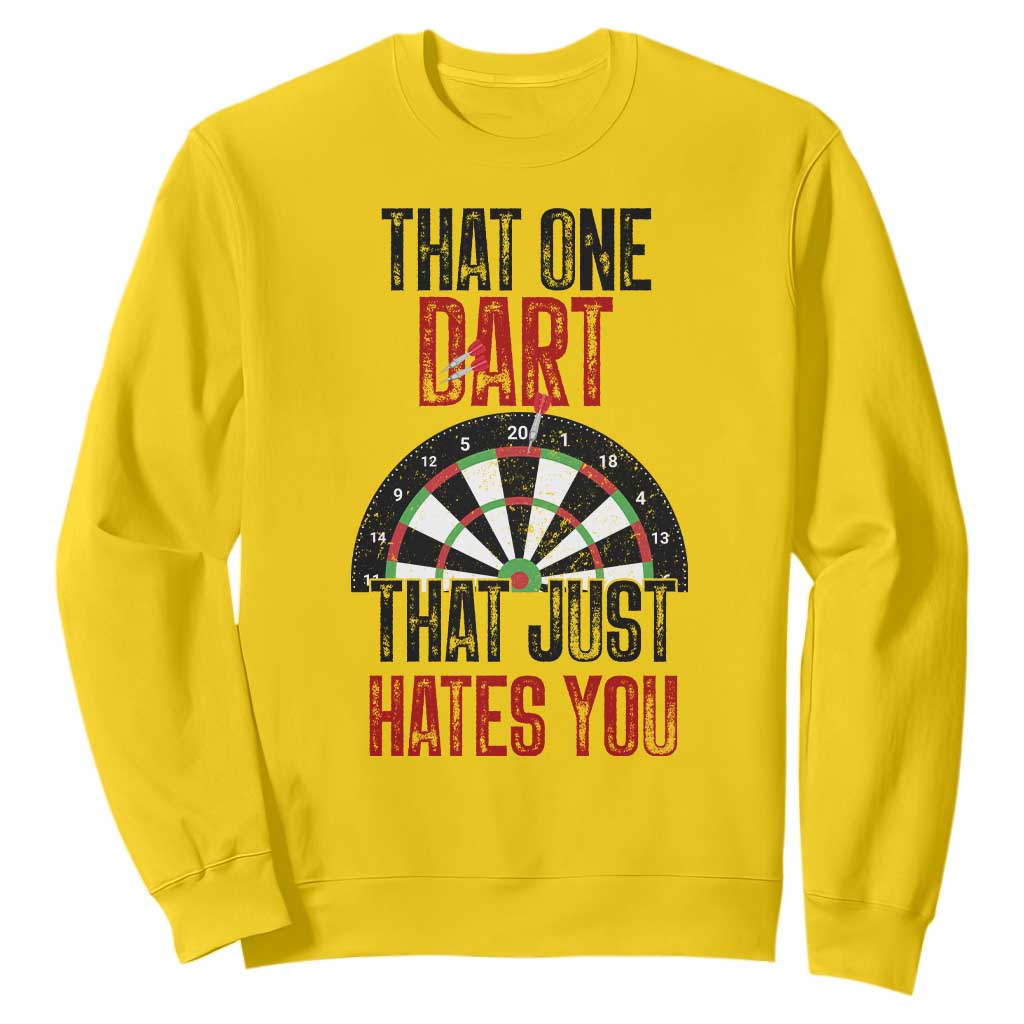 That One Dart That Just Hates You Sweatshirt Funny Dartist Gift TS12 Daisy Print Your Wear