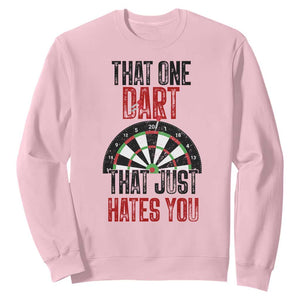 That One Dart That Just Hates You Sweatshirt Funny Dartist Gift TS12 Light Pink Print Your Wear