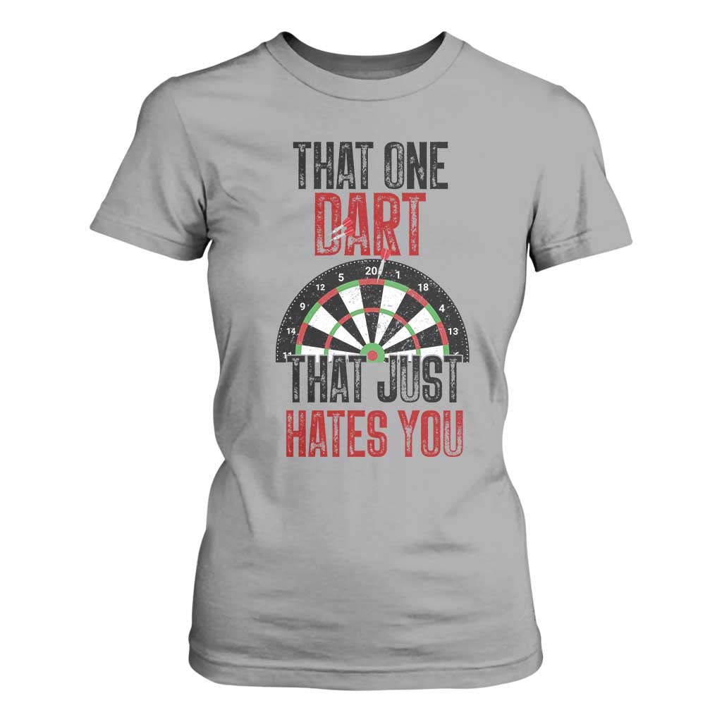 That One Dart That Just Hates You T Shirt For Women Funny Dartist Gift TS12 Sport Gray Print Your Wear