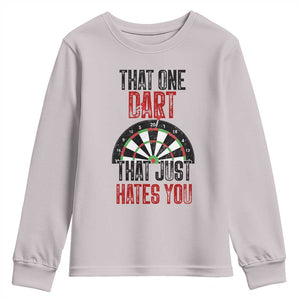 That One Dart That Just Hates You Youth Sweatshirt Funny Dartist Gift TS12 Ice Gray Print Your Wear