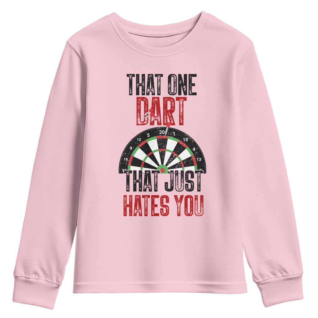 That One Dart That Just Hates You Youth Sweatshirt Funny Dartist Gift TS12 Light Pink Print Your Wear