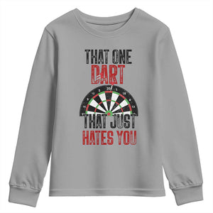 That One Dart That Just Hates You Youth Sweatshirt Funny Dartist Gift TS12 Sport Gray Print Your Wear
