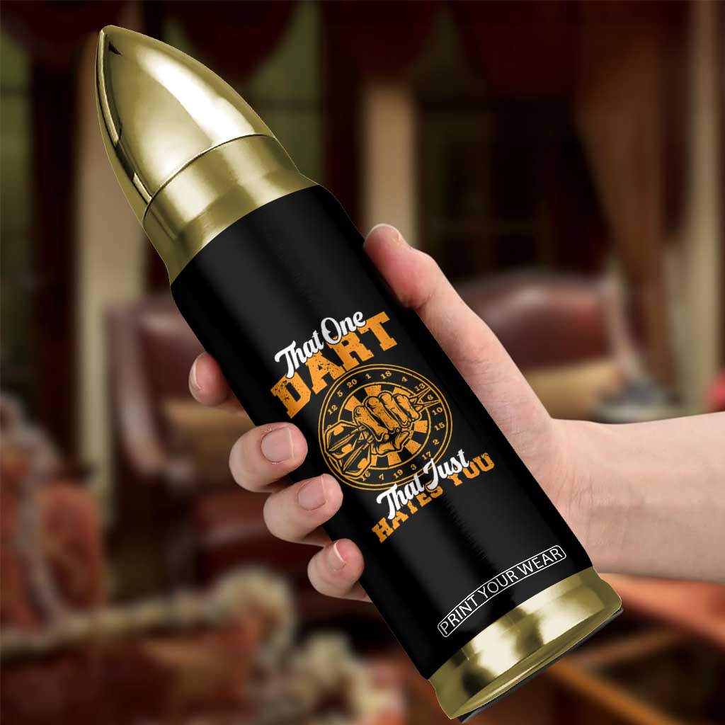 Funny Dartist Pub Game Bullet Tumbler That One Dart That Just Hates You TS12 Print Your Wear