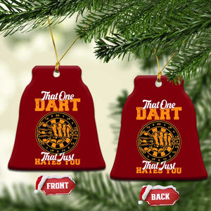 Funny Dartist Pub Game Ceramic Ornament That One Dart That Just Hates You TS12 Print Your Wear