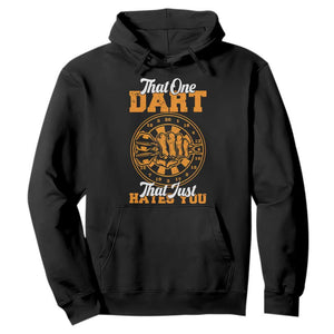Funny Dartist Pub Game Hoodie That One Dart That Just Hates You TS12 Black Print Your Wear