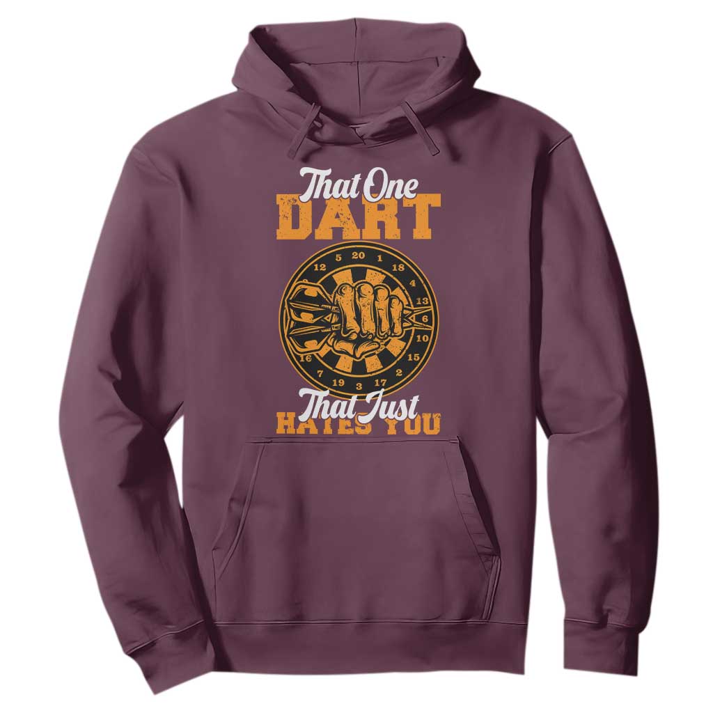 Funny Dartist Pub Game Hoodie That One Dart That Just Hates You TS12 Maroon Print Your Wear