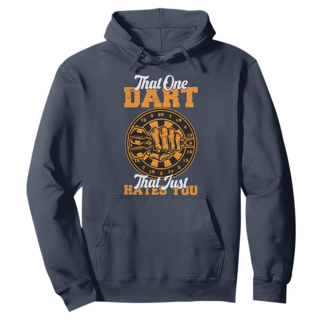 Funny Dartist Pub Game Hoodie That One Dart That Just Hates You TS12 Navy Print Your Wear