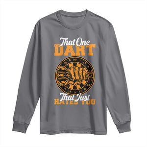 Funny Dartist Pub Game Long Sleeve Shirt That One Dart That Just Hates You TS12 Charcoal Print Your Wear