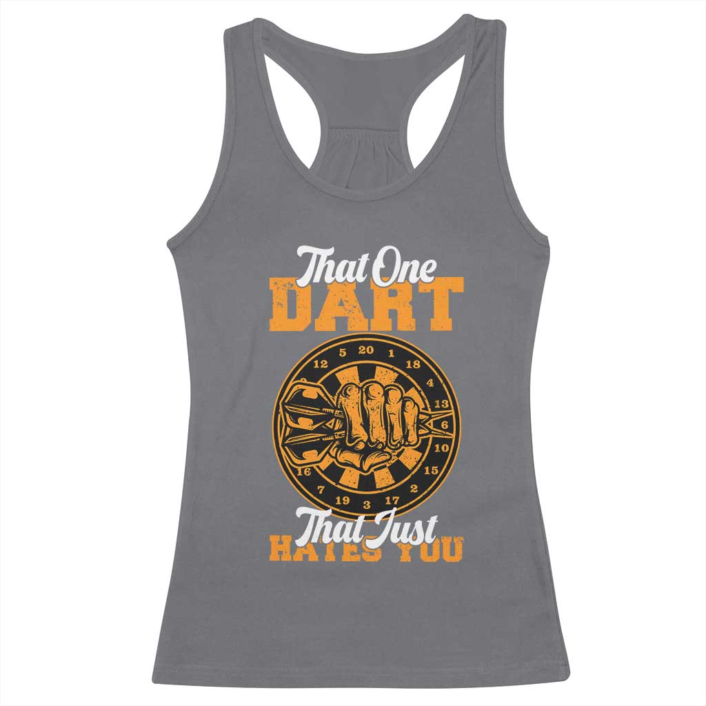 Funny Dartist Pub Game Racerback Tank Top That One Dart That Just Hates You TS12 Charcoal Print Your Wear