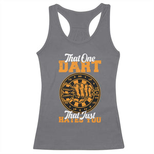 Funny Dartist Pub Game Racerback Tank Top That One Dart That Just Hates You TS12 Charcoal Print Your Wear