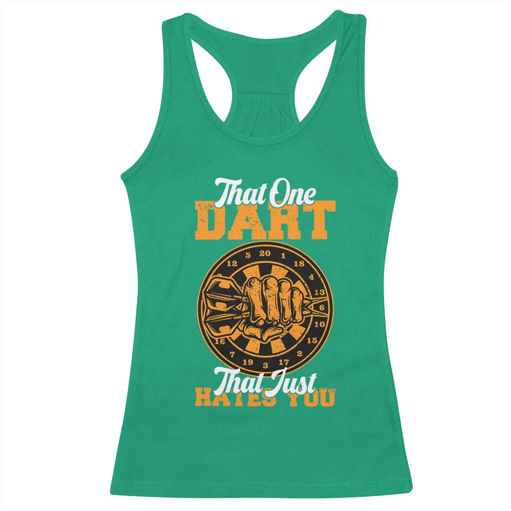 Funny Dartist Pub Game Racerback Tank Top That One Dart That Just Hates You TS12 Irish Green Print Your Wear