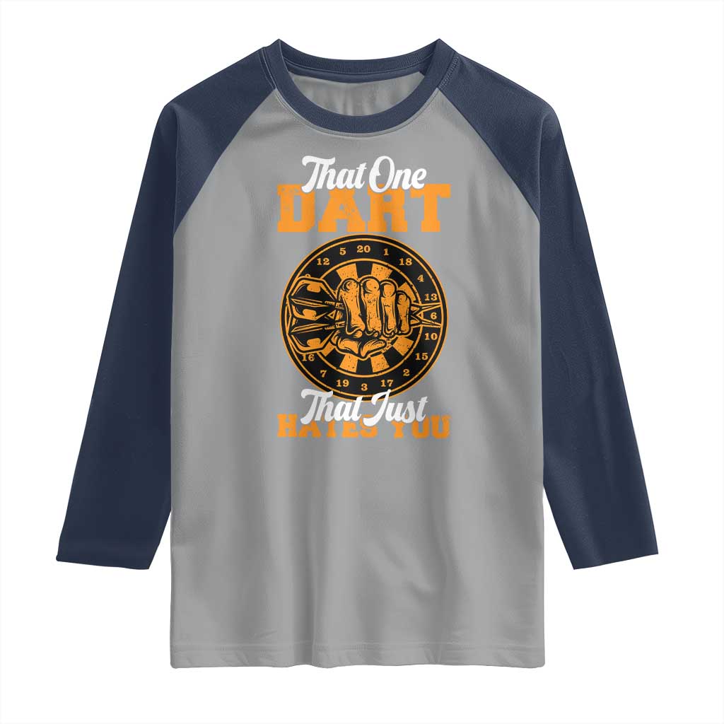 Funny Dartist Pub Game Raglan Shirt That One Dart That Just Hates You TS12 Sport Gray Navy Print Your Wear