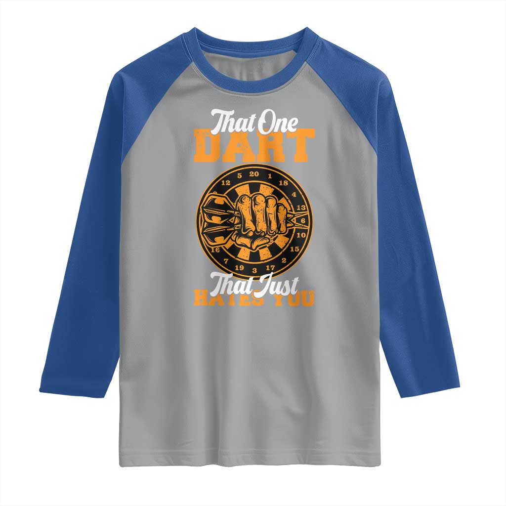 Funny Dartist Pub Game Raglan Shirt That One Dart That Just Hates You TS12 Sport Gray Royal Print Your Wear