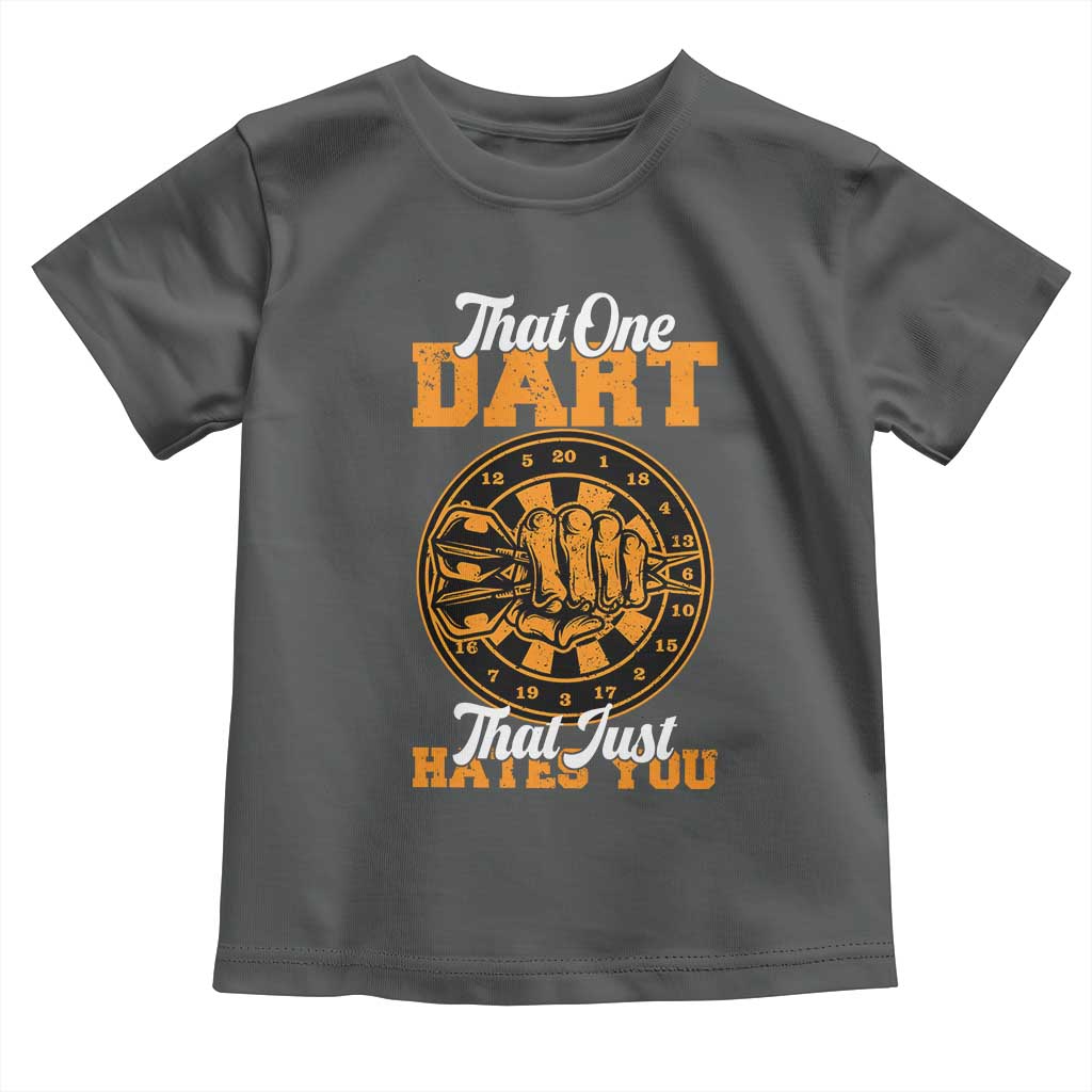 Funny Dartist Pub Game Toddler T Shirt That One Dart That Just Hates You TS12 Dark Heather Print Your Wear