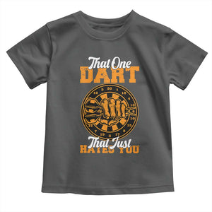 Funny Dartist Pub Game Toddler T Shirt That One Dart That Just Hates You TS12 Dark Heather Print Your Wear