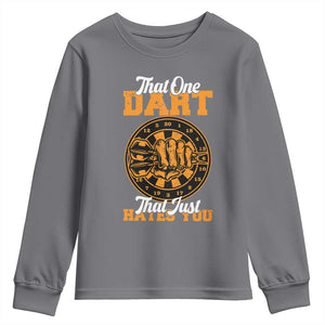 Funny Dartist Pub Game Youth Sweatshirt That One Dart That Just Hates You TS12 Charcoal Print Your Wear