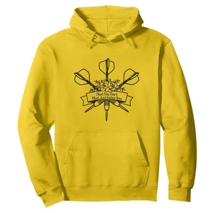 Funny Darts Sarcasm Hoodie That One Dart That Just Hates You TS12 Daisy Print Your Wear
