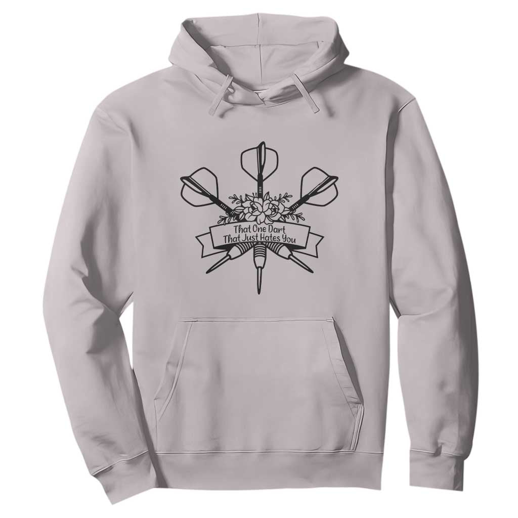 Funny Darts Sarcasm Hoodie That One Dart That Just Hates You TS12 Ice Gray Print Your Wear