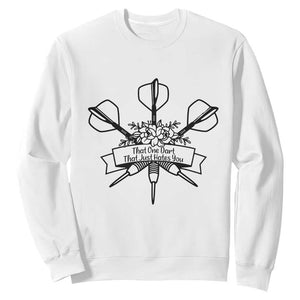 Funny Darts Sarcasm Sweatshirt That One Dart That Just Hates You TS12 White Print Your Wear
