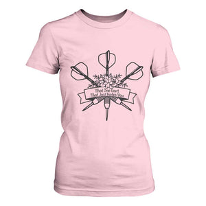 Funny Darts Sarcasm T Shirt For Women That One Dart That Just Hates You TS12 Light Pink Print Your Wear