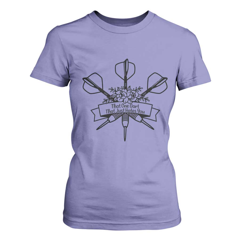 Funny Darts Sarcasm T Shirt For Women That One Dart That Just Hates You TS12 Violet Print Your Wear