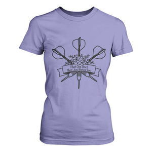 Funny Darts Sarcasm T Shirt For Women That One Dart That Just Hates You TS12 Violet Print Your Wear