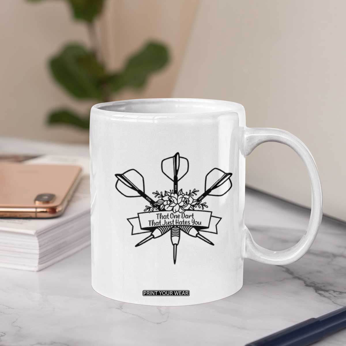 Funny Darts Sarcasm Coffee Mug That One Dart That Just Hates You TS12 Print Your Wear