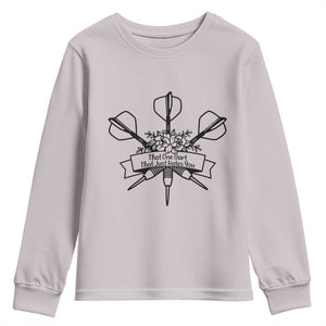 Funny Darts Sarcasm Youth Sweatshirt That One Dart That Just Hates You TS12 Ice Gray Print Your Wear