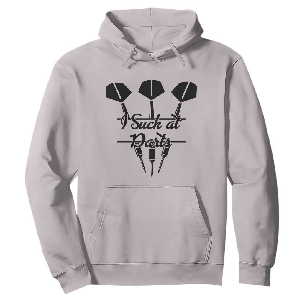 Funny I Suck At Darts Hoodie Bar Game Lover Dartist Gift TS12 Ice Gray Print Your Wear