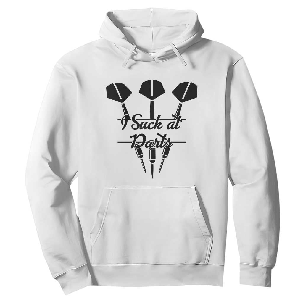 Funny I Suck At Darts Hoodie Bar Game Lover Dartist Gift TS12 White Print Your Wear