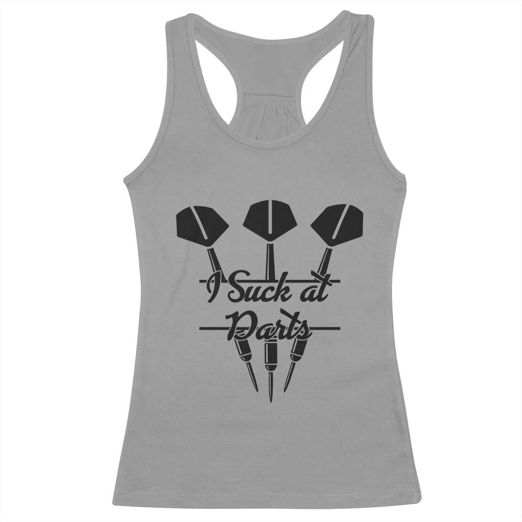 Funny I Suck At Darts Racerback Tank Top Bar Game Lover Dartist Gift TS12 Sport Gray Print Your Wear