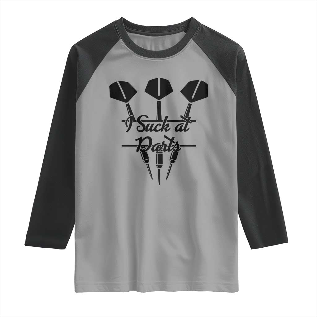 Funny I Suck At Darts Raglan Shirt Bar Game Lover Dartist Gift TS12 Sport Gray Black Print Your Wear