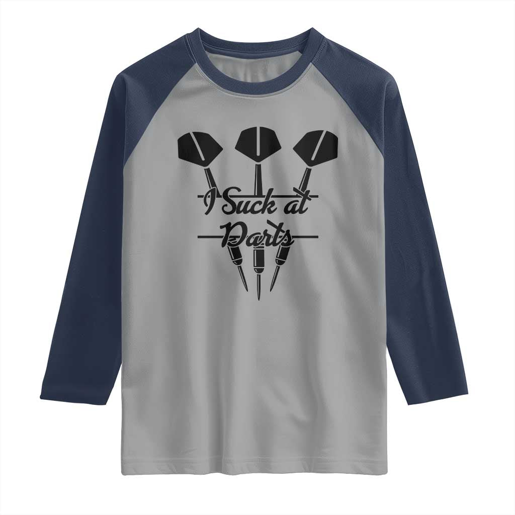 Funny I Suck At Darts Raglan Shirt Bar Game Lover Dartist Gift TS12 Sport Gray Navy Print Your Wear