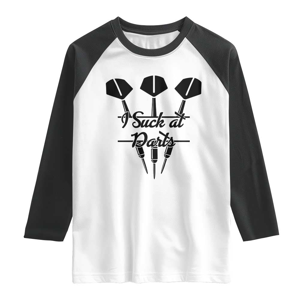 Funny I Suck At Darts Raglan Shirt Bar Game Lover Dartist Gift TS12 White Black Print Your Wear