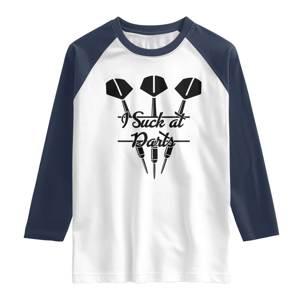 Funny I Suck At Darts Raglan Shirt Bar Game Lover Dartist Gift TS12 White Navy Print Your Wear