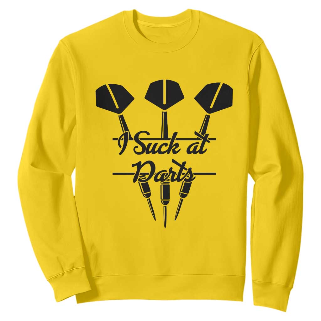 Funny I Suck At Darts Sweatshirt Bar Game Lover Dartist Gift TS12 Daisy Print Your Wear