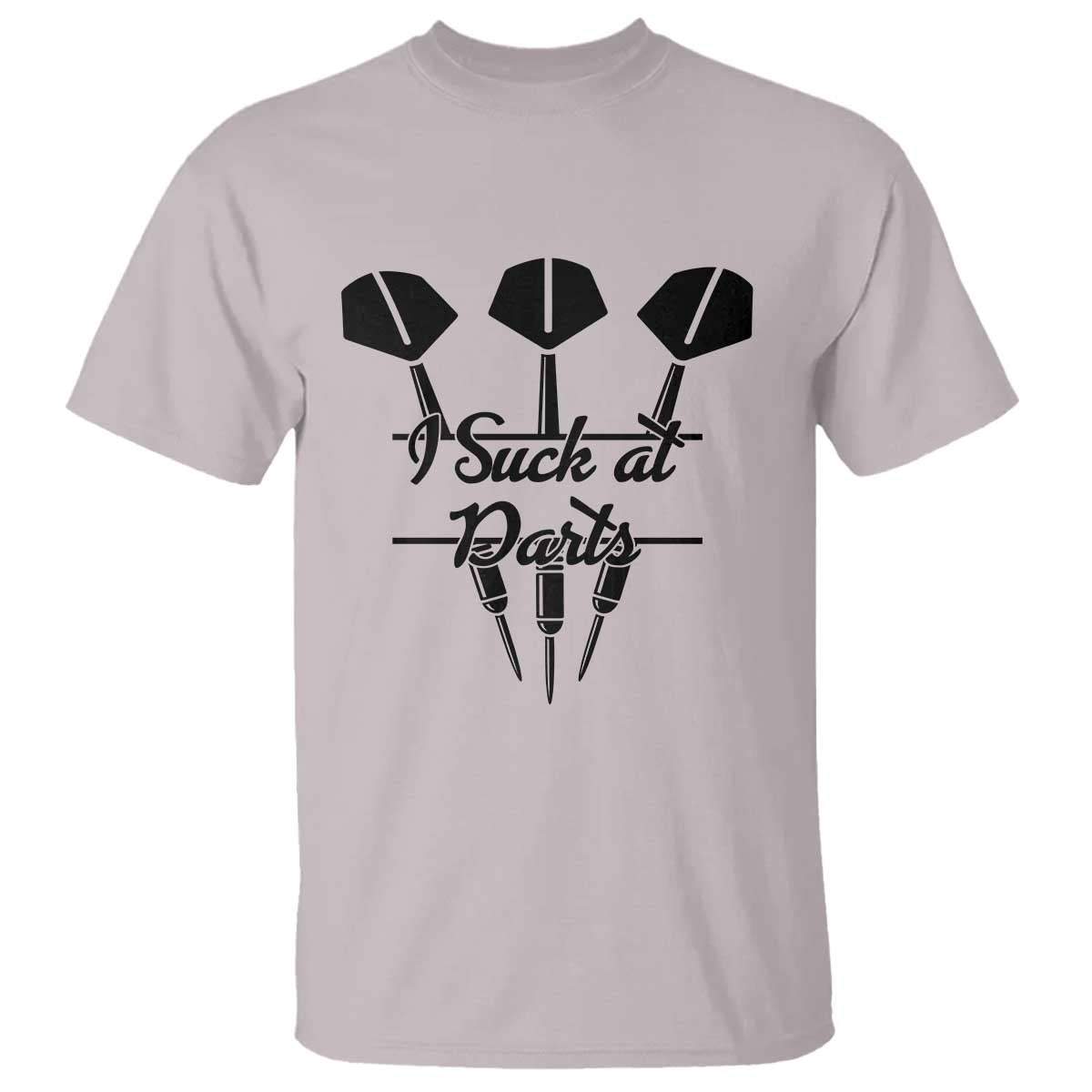 Funny I Suck At Darts T Shirt Bar Game Lover Dartist Gift TS12 Ice Gray Print Your Wear
