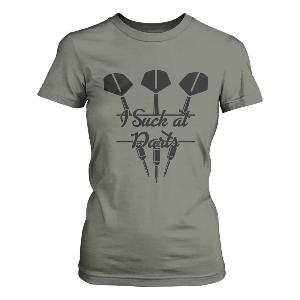 Funny I Suck At Darts T Shirt For Women Bar Game Lover Dartist Gift TS12 Military Green Print Your Wear