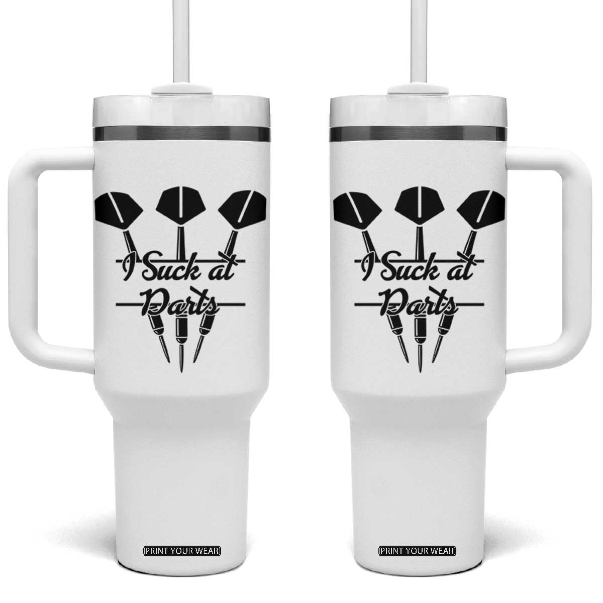 Funny I Suck At Darts Tumbler With Handle Bar Game Lover Dartist Gift TS12 One Size: 40 oz White Print Your Wear