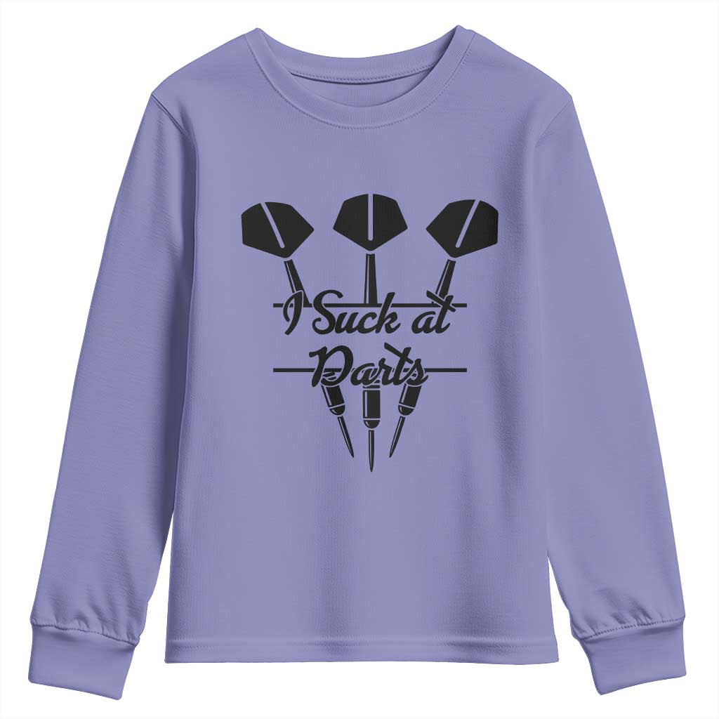 Funny I Suck At Darts Youth Sweatshirt Bar Game Lover Dartist Gift TS12 Violet Print Your Wear