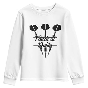 Funny I Suck At Darts Youth Sweatshirt Bar Game Lover Dartist Gift TS12 White Print Your Wear
