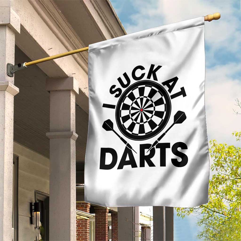 Funny I Suck At Darts Garden Flag Darts Lover Gift For Bad Players TS12 Print Your Wear