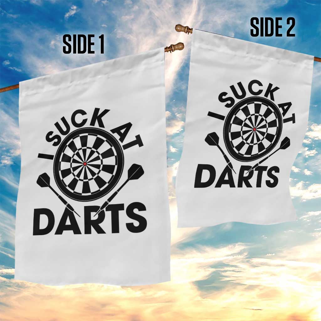 Funny I Suck At Darts Garden Flag Darts Lover Gift For Bad Players TS12 Print Your Wear