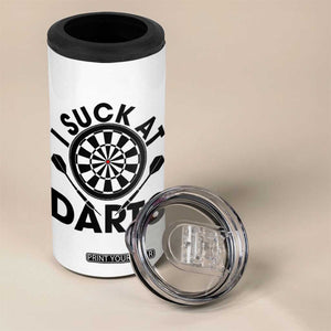 Funny I Suck At Darts 4 in 1 Can Cooler Tumbler Darts Lover Gift For Bad Players TS12 Print Your Wear