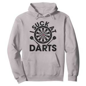 Funny I Suck At Darts Hoodie Darts Lover Gift For Bad Players TS12 Ice Gray Print Your Wear