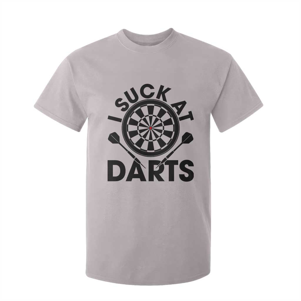 Funny I Suck At Darts T Shirt For Kid Darts Lover Gift For Bad Players TS12 Ice Gray Print Your Wear