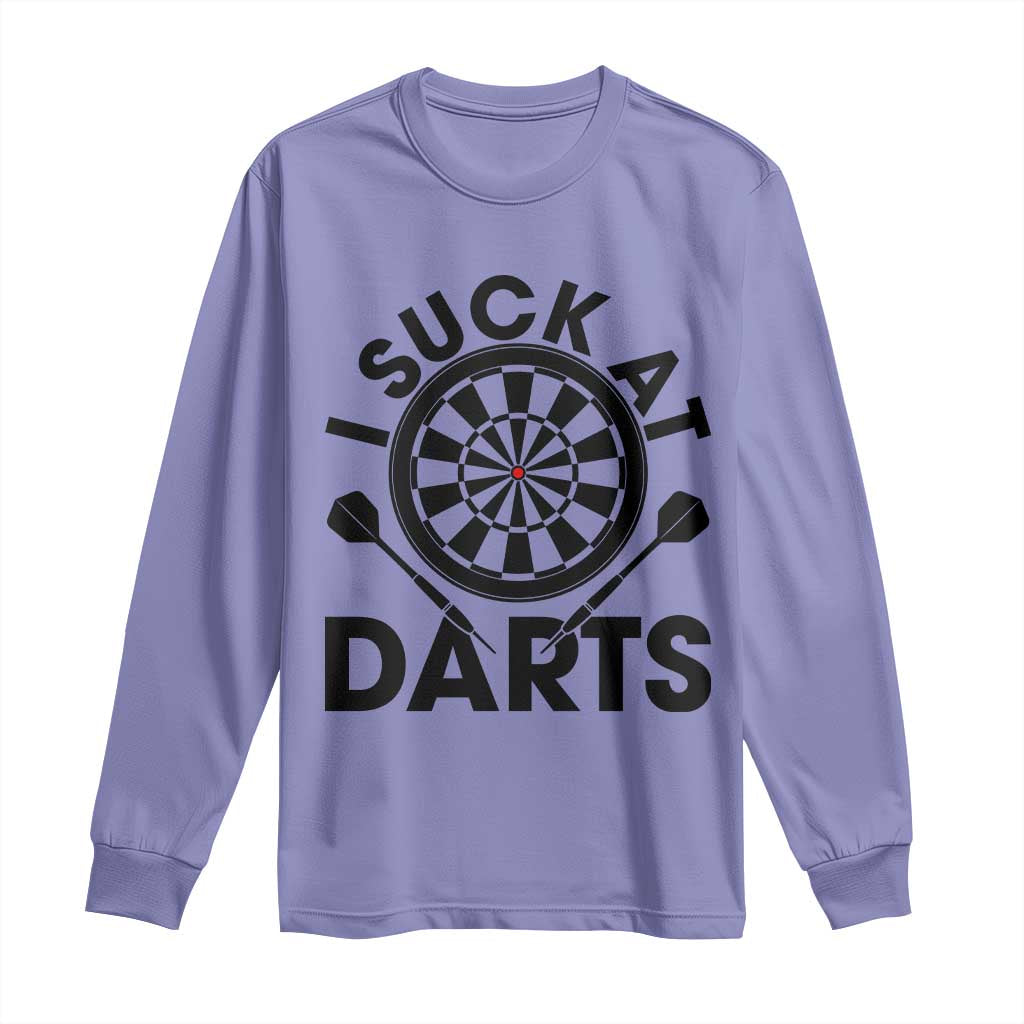 Funny I Suck At Darts Long Sleeve Shirt Darts Lover Gift For Bad Players TS12 Violet Print Your Wear