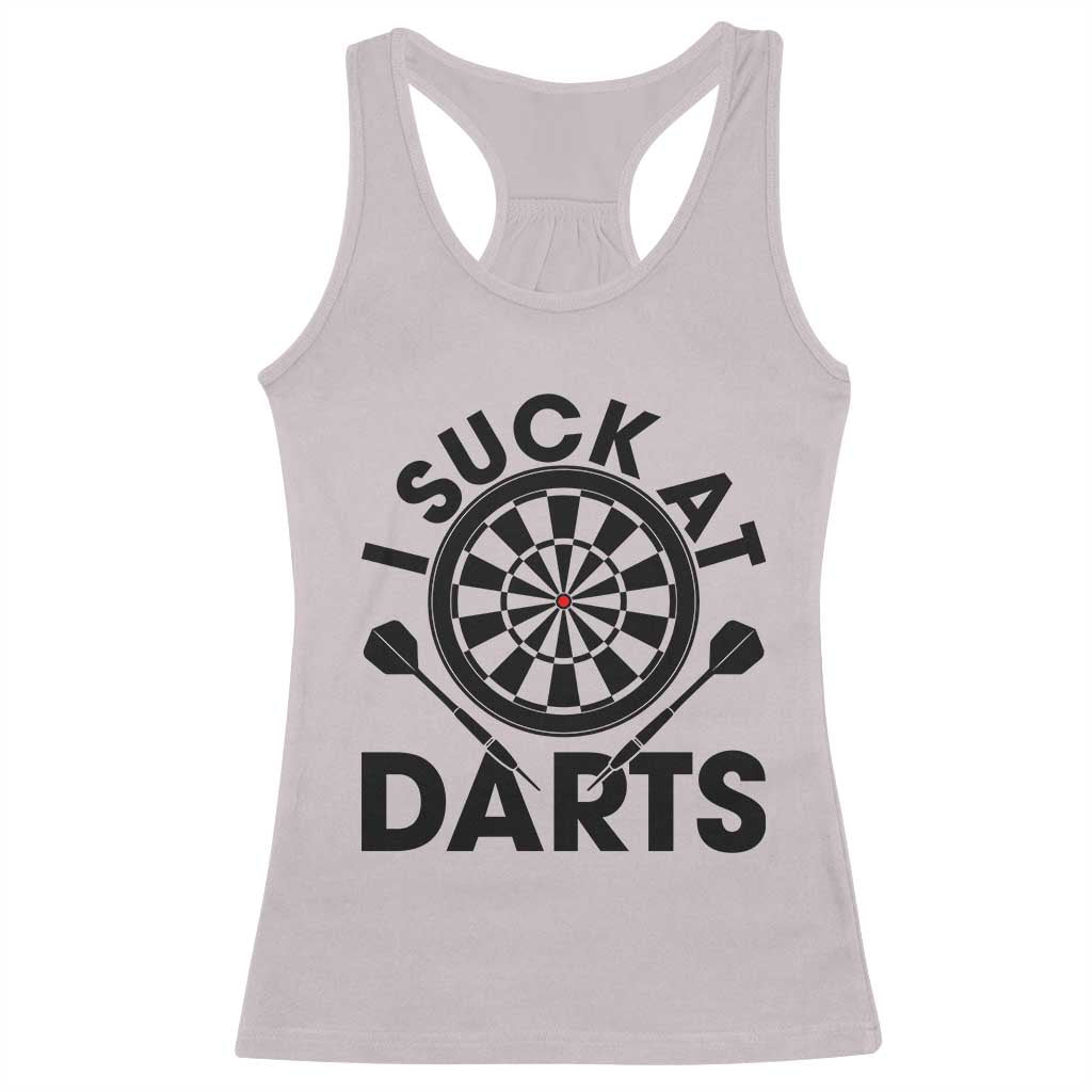 Funny I Suck At Darts Racerback Tank Top Darts Lover Gift For Bad Players TS12 Ice Gray Print Your Wear