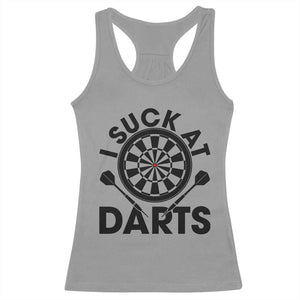 Funny I Suck At Darts Racerback Tank Top Darts Lover Gift For Bad Players TS12 Sport Gray Print Your Wear